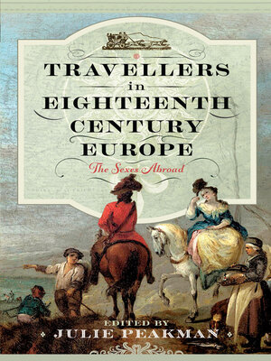 cover image of Travellers in Eighteenth Century Europe